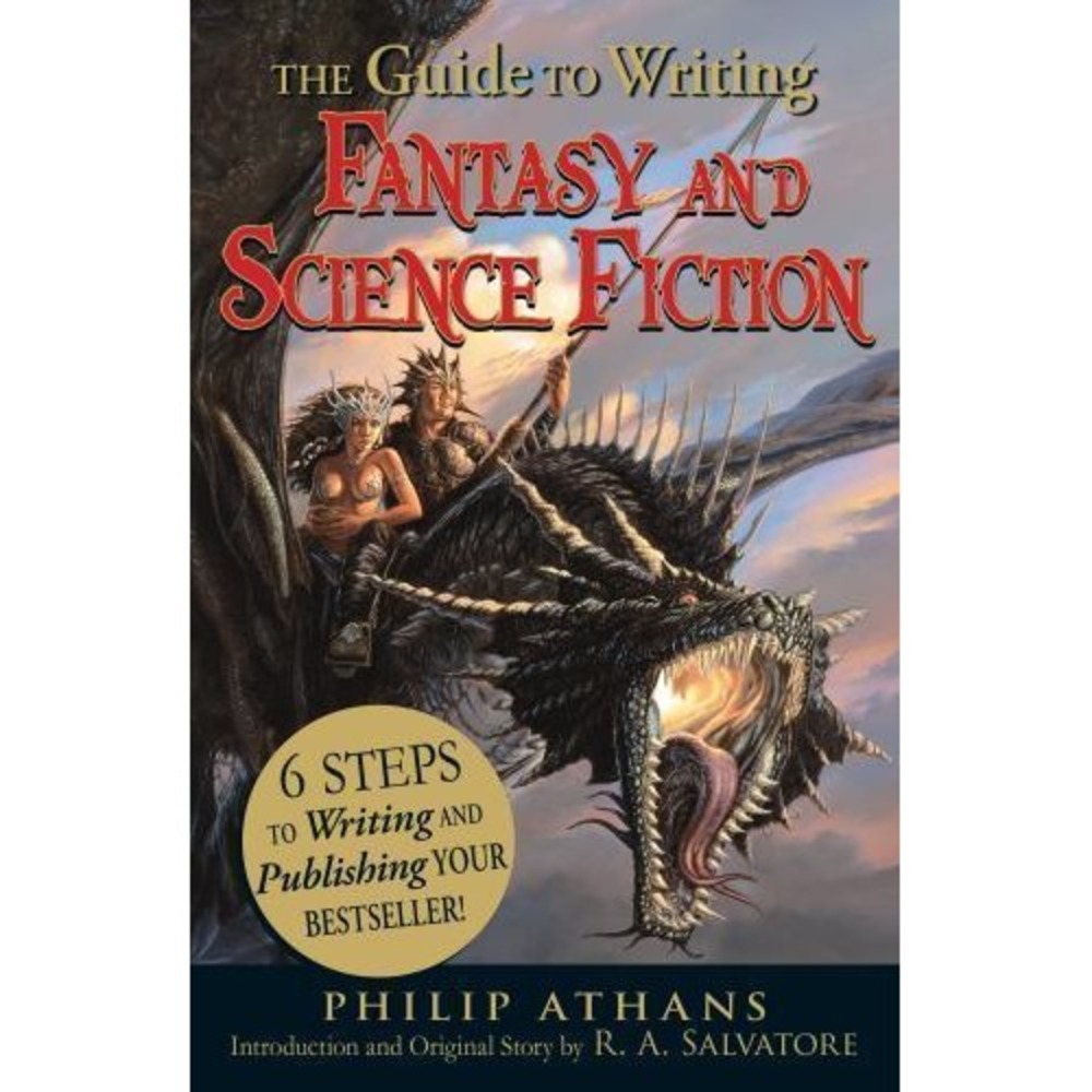 Guide to Writing Fantasy and Science Fiction Philip Athans R. A. Salvatore Book